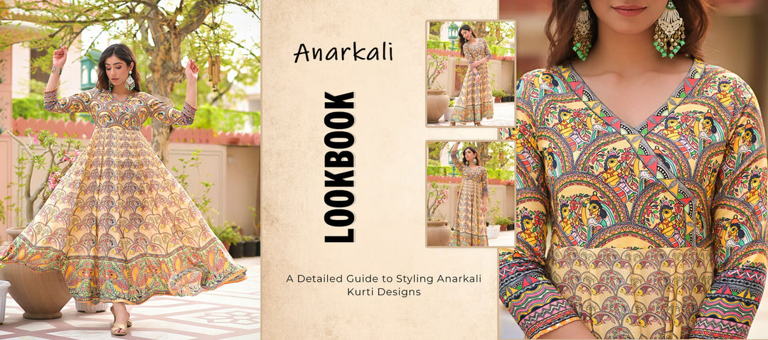 Anarkali Lookbook: A Detailed Guide to Styling Anarkali Kurti Designs