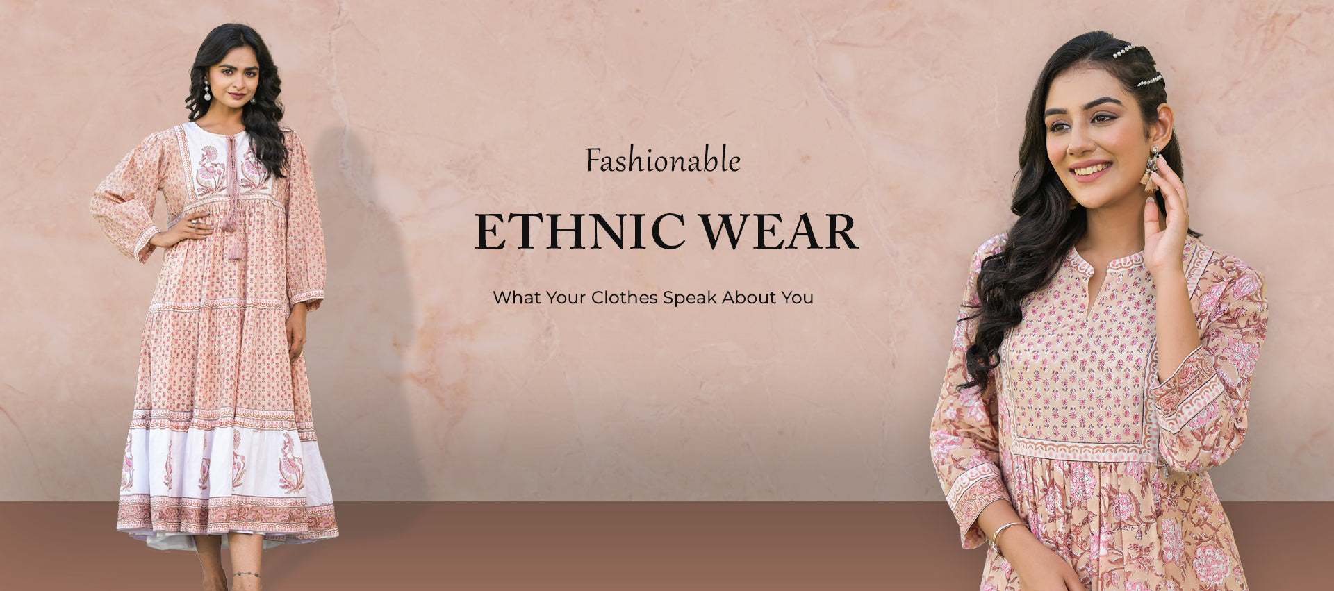 Fashionable Ethnic Wear: What Your Clothes Speak About You