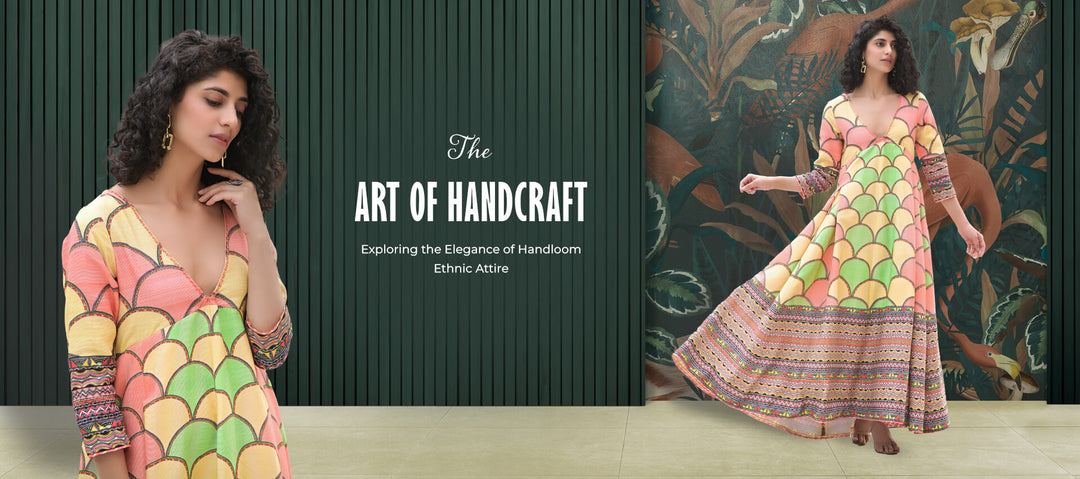 The Art of Handcraft: Exploring the Elegance of Handloom Ethnic Attire